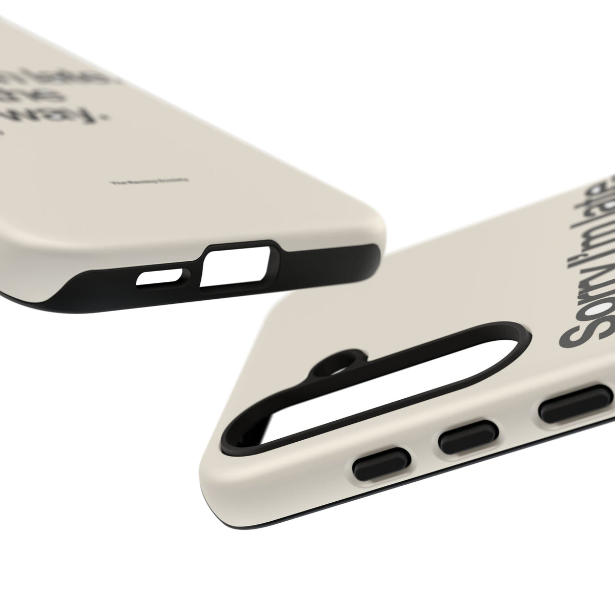 Sorry I'm Late, I Took The Long Way — Samsung Galaxy Tough Case