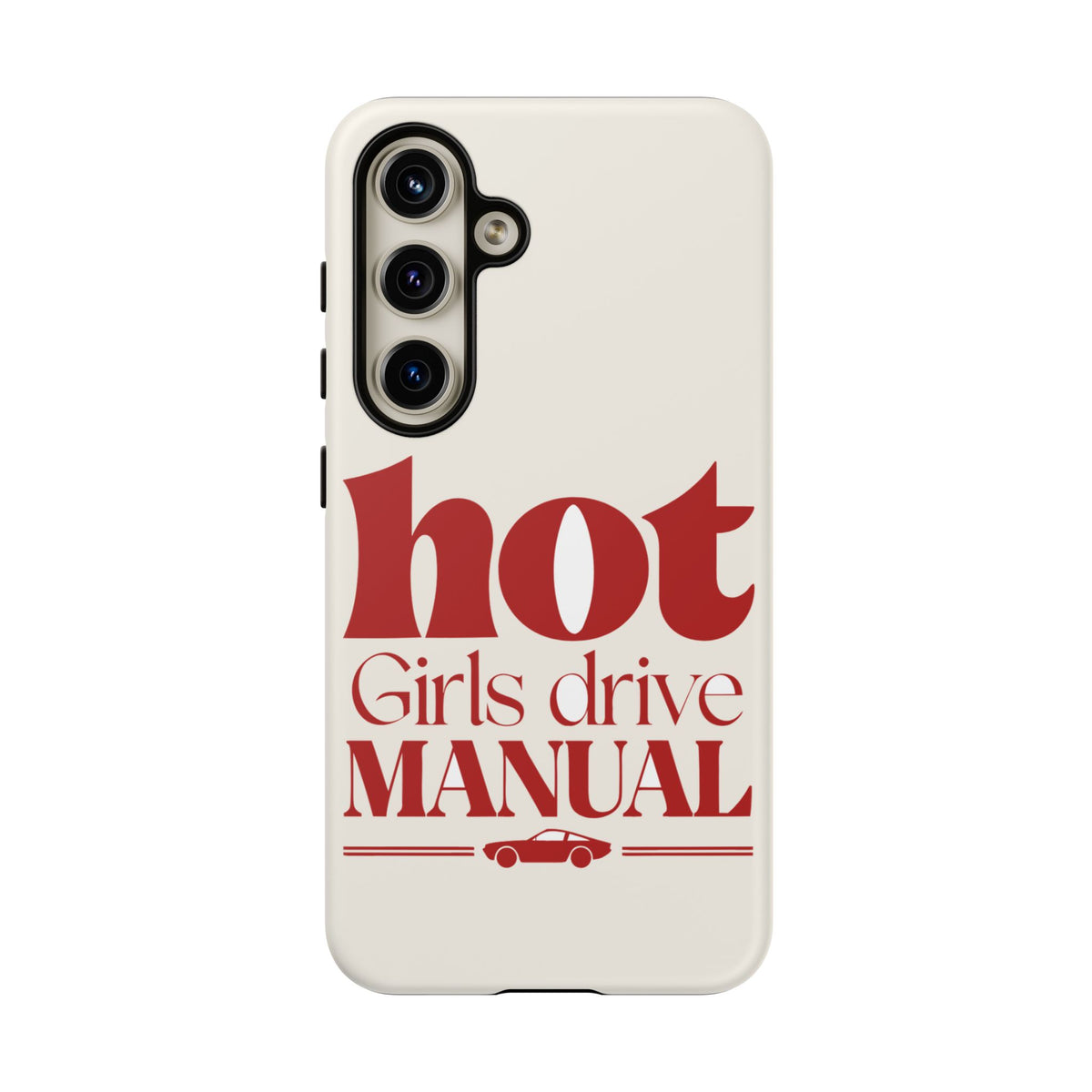 Hot Girls Drive Manual — Samsung Galaxy Tough Case