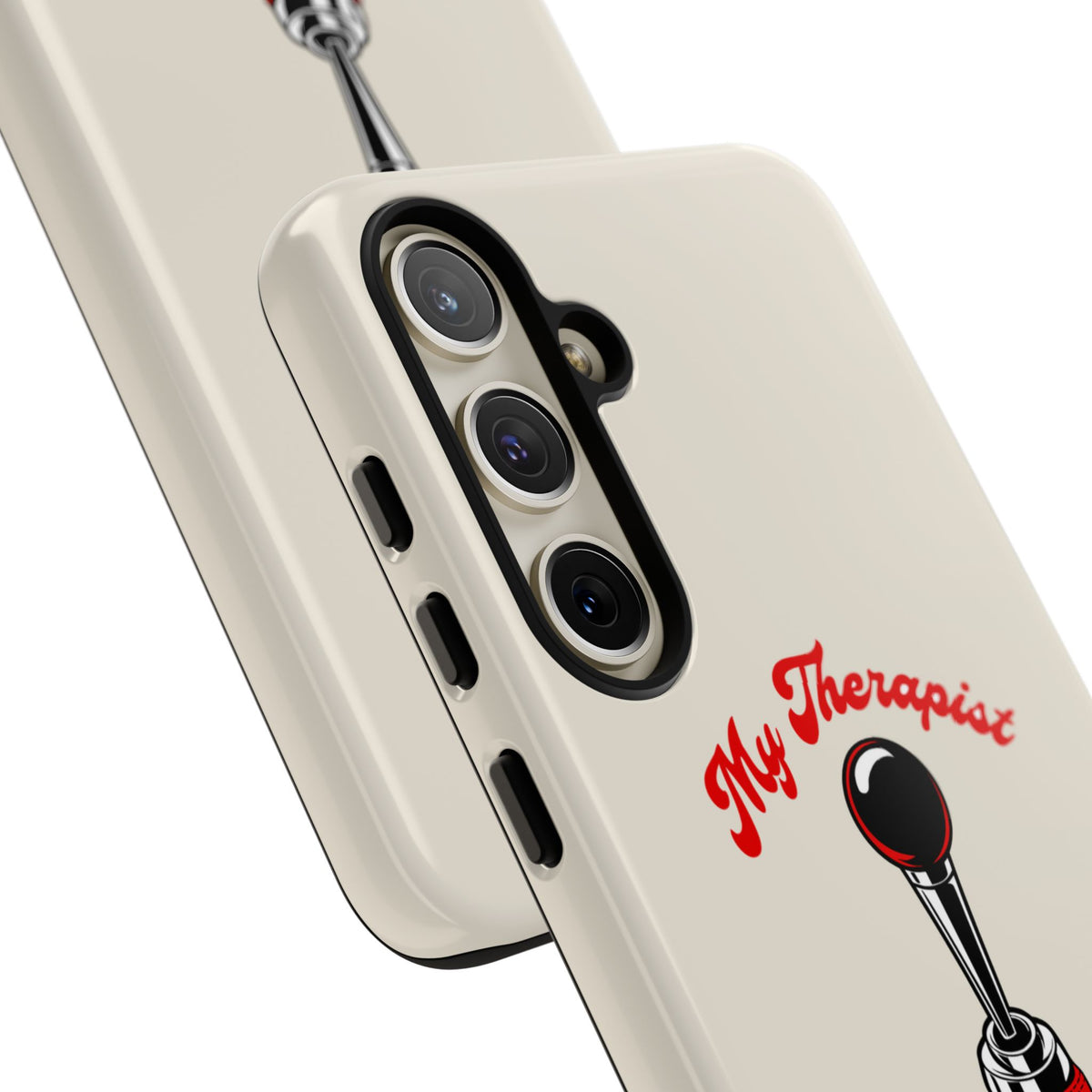 My Therapist Has Six Gears — Samsung Galaxy Tough Case