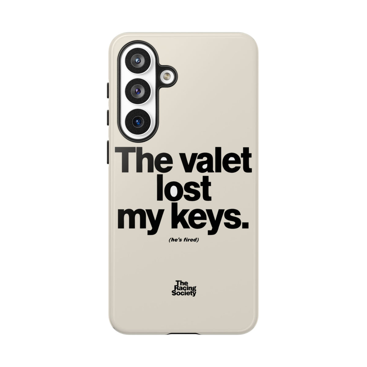The Valet Lost My Keys — Samsung Galaxy Tough Case