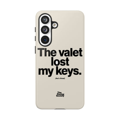 The Valet Lost My Keys — Samsung Galaxy Tough Case