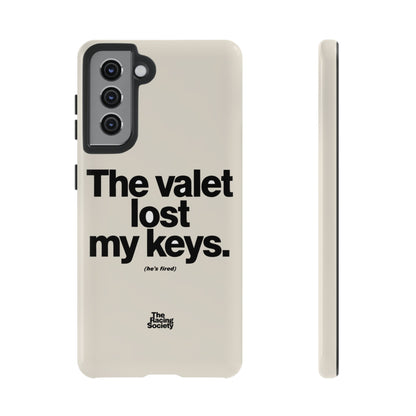 The Valet Lost My Keys — Samsung Galaxy Tough Case