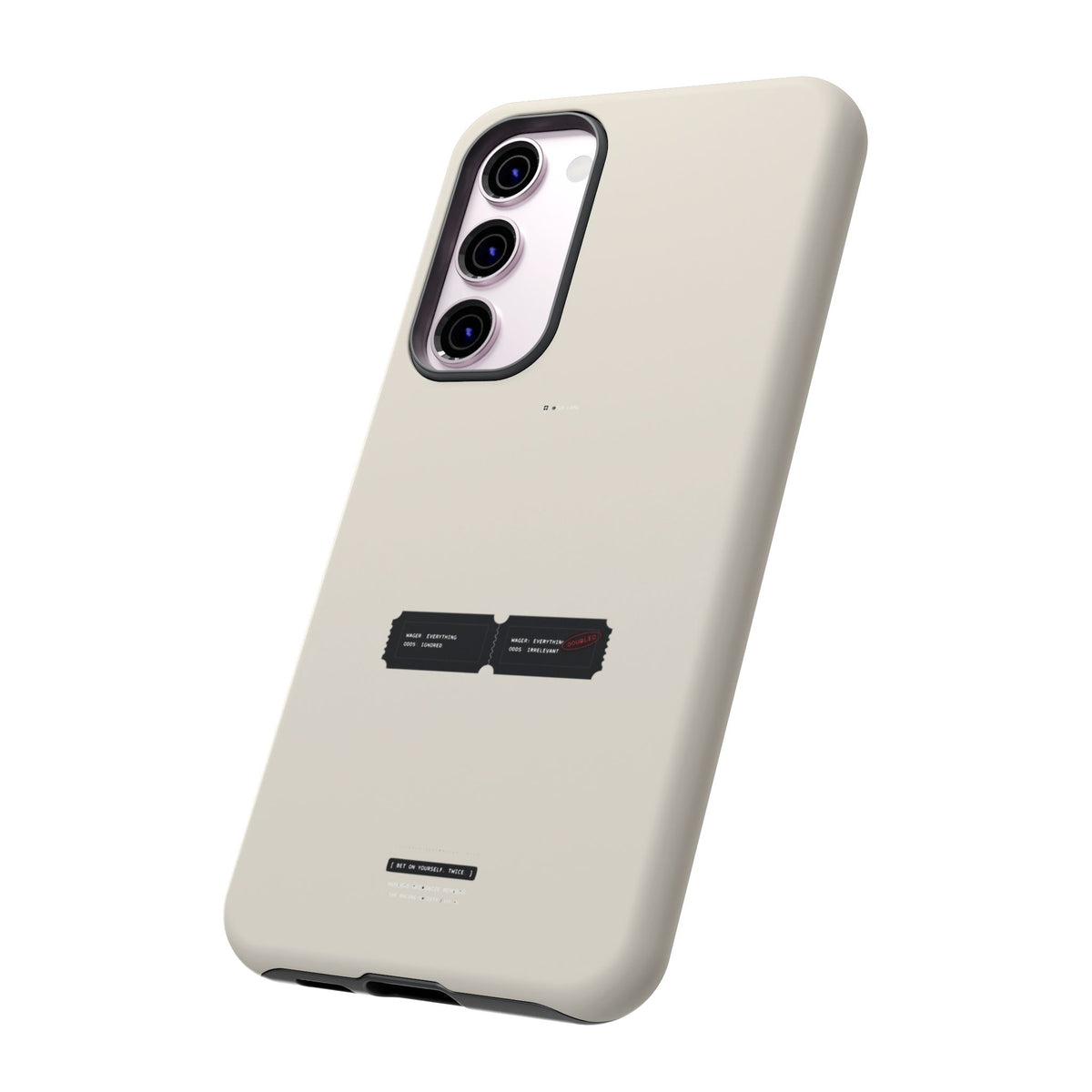 Bet On Yourself. Twice. — Samsung Galaxy Tough Case