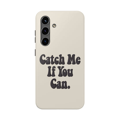 Catch Me If You Can — iPhone Tough Case
