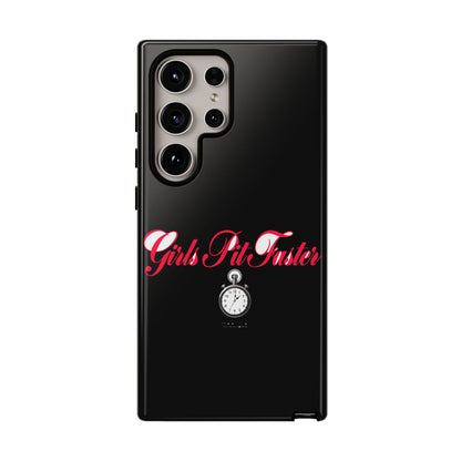 Girls Pit Faster — Samsung Galaxy Tough Case