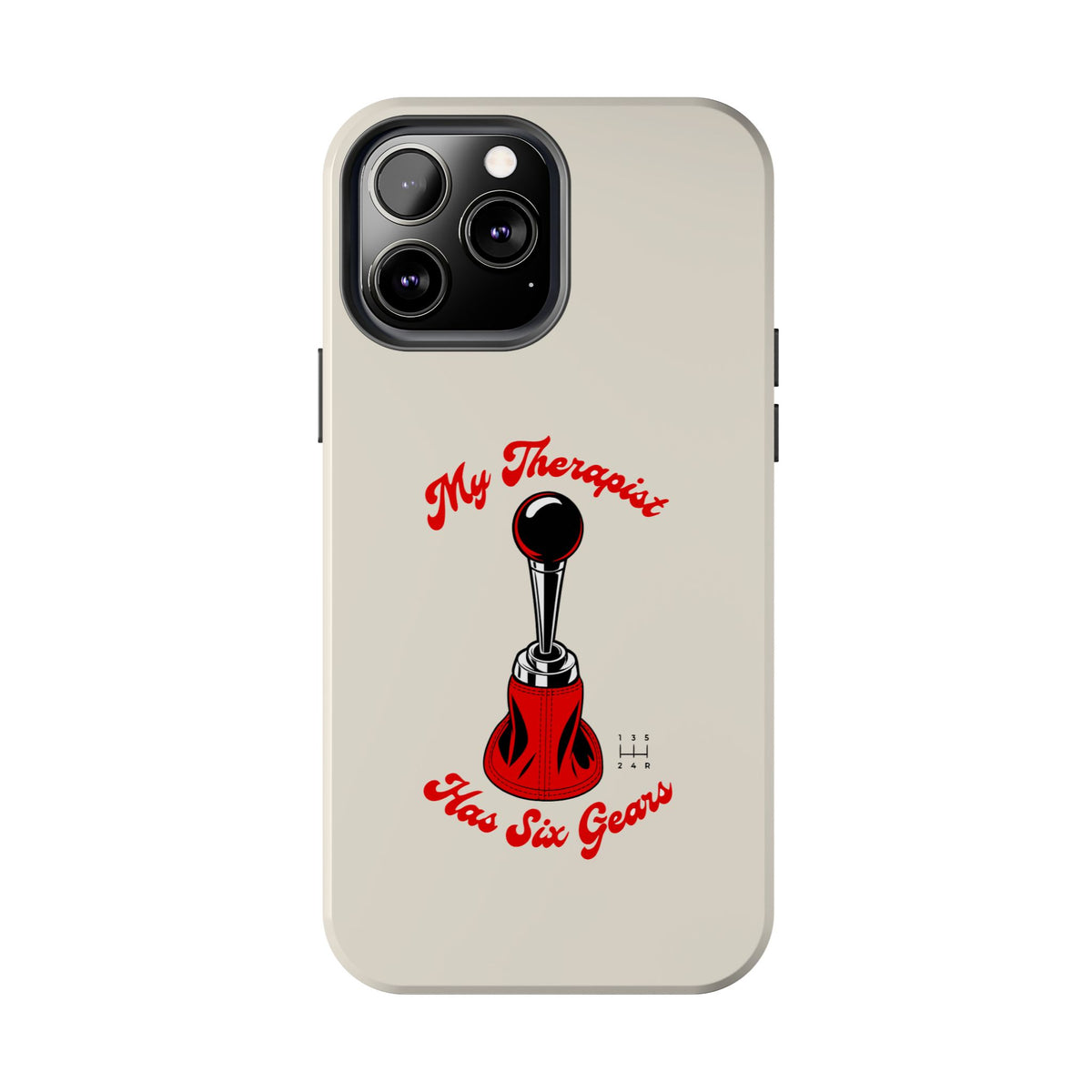 My Therapist Has Six Gears — iPhone Tough Case