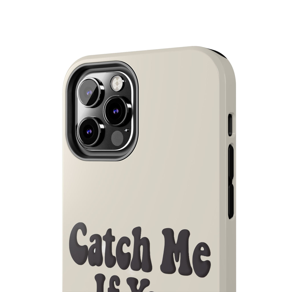 Catch Me If You Can — iPhone Tough Case