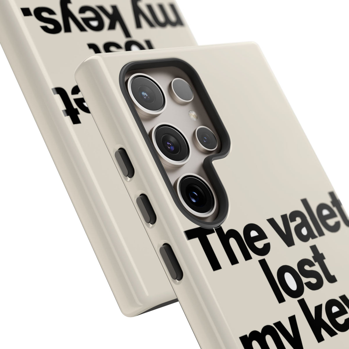 The Valet Lost My Keys — Samsung Galaxy Tough Case