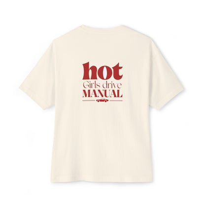 Hot Girls Drive Manual — Oversized Boxy Tee