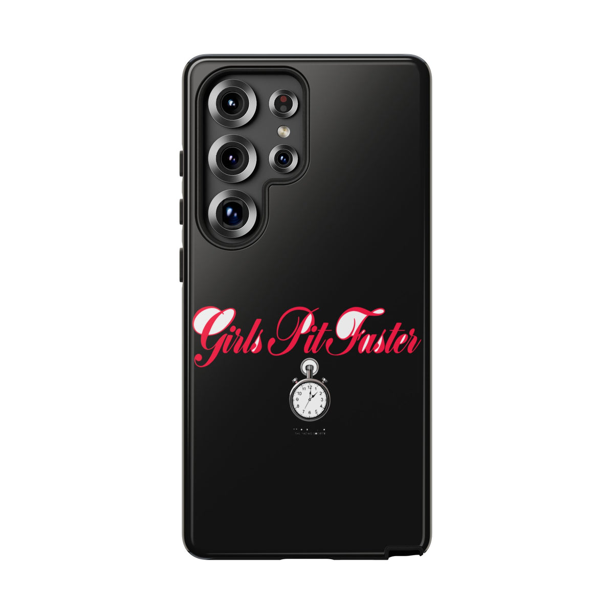 Girls Pit Faster — Samsung Galaxy Tough Case