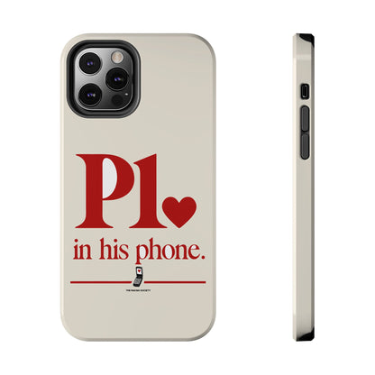 P1 In His Phone — iPhone Tough Case
