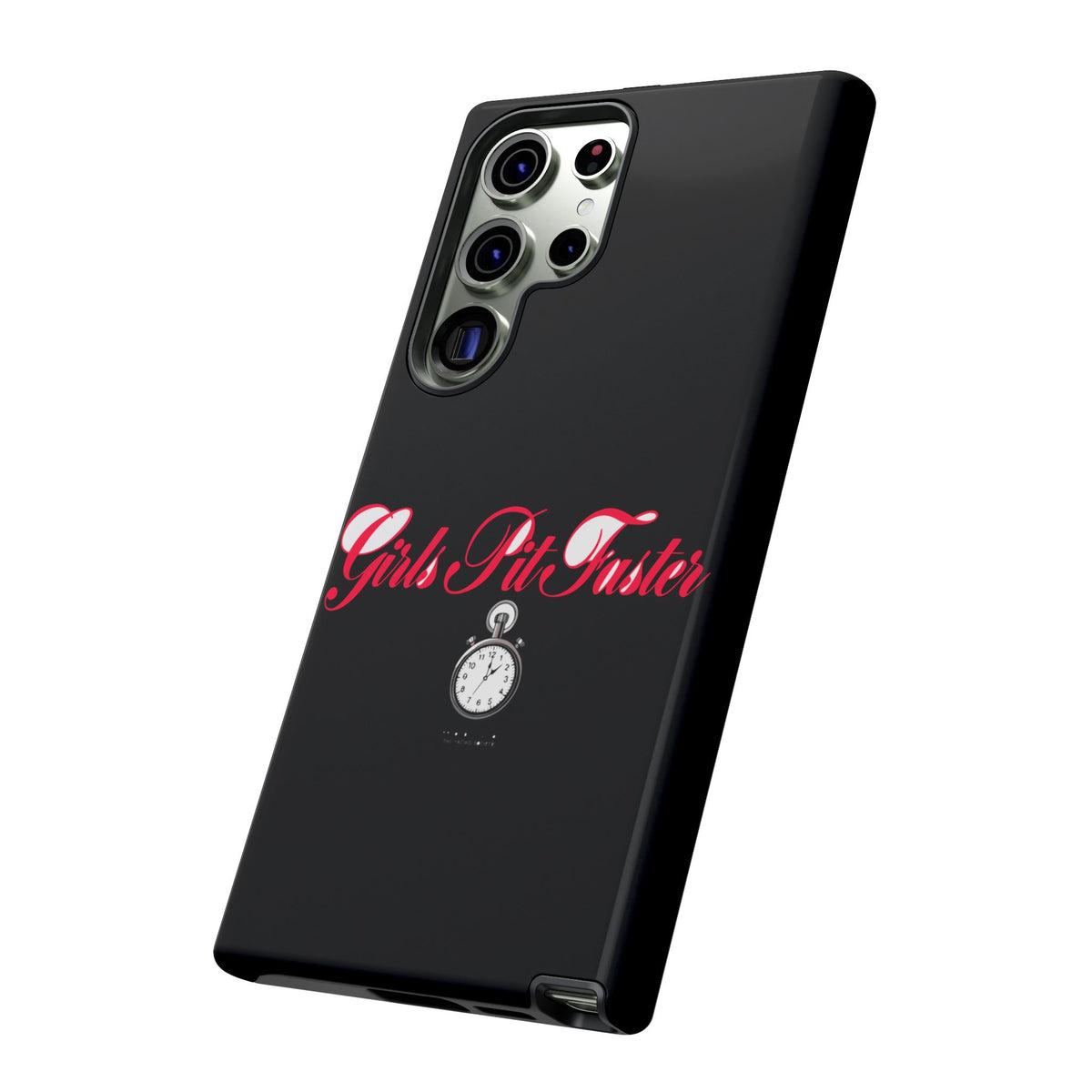 Girls Pit Faster — Samsung Galaxy Tough Case