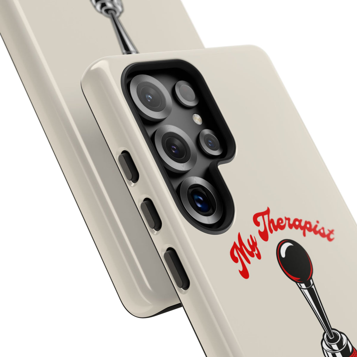 My Therapist Has Six Gears — Samsung Galaxy Tough Case