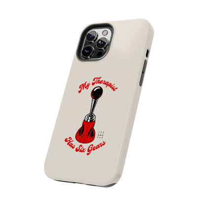 My Therapist Has Six Gears — iPhone Tough Case