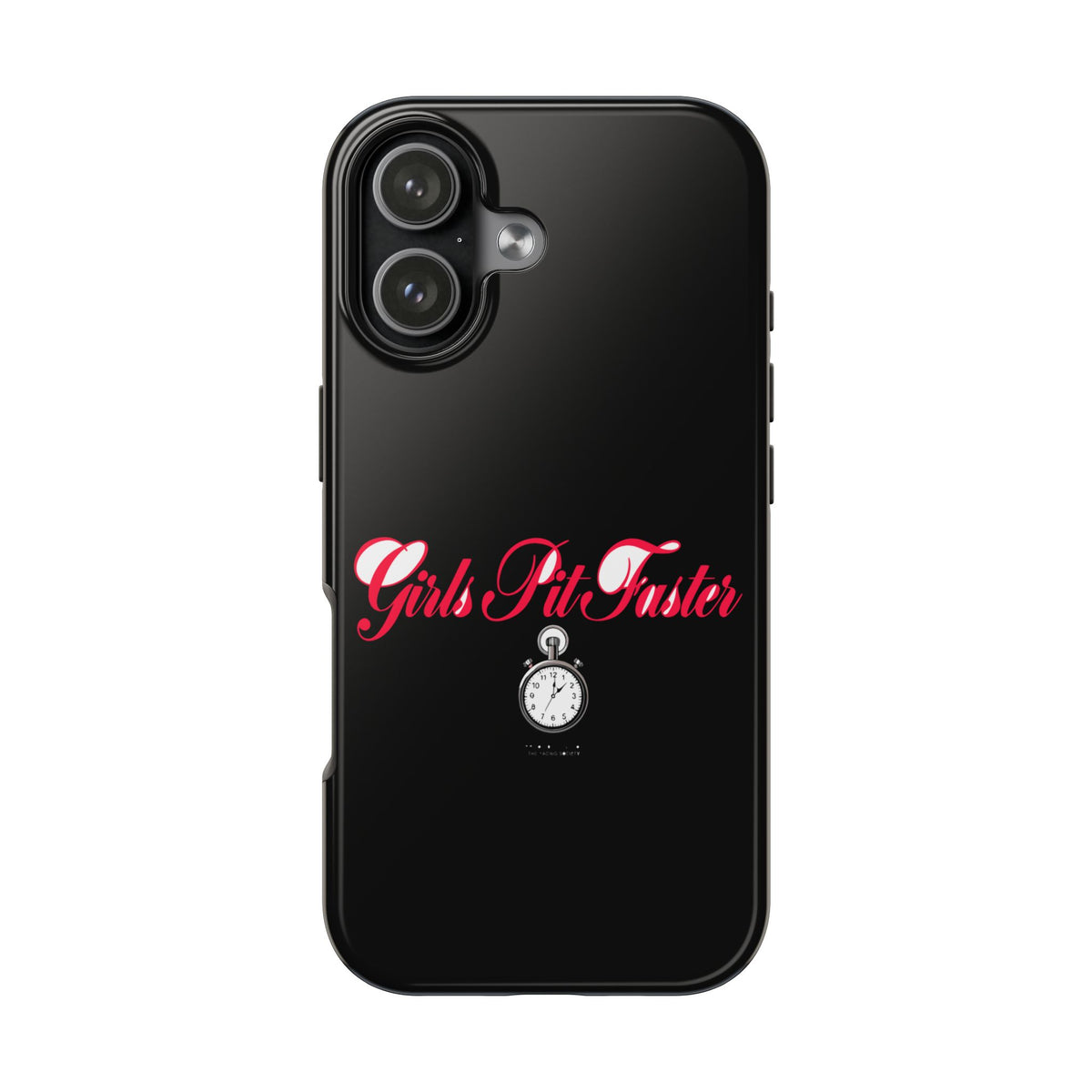Girls Pit Faster — iPhone Tough Case