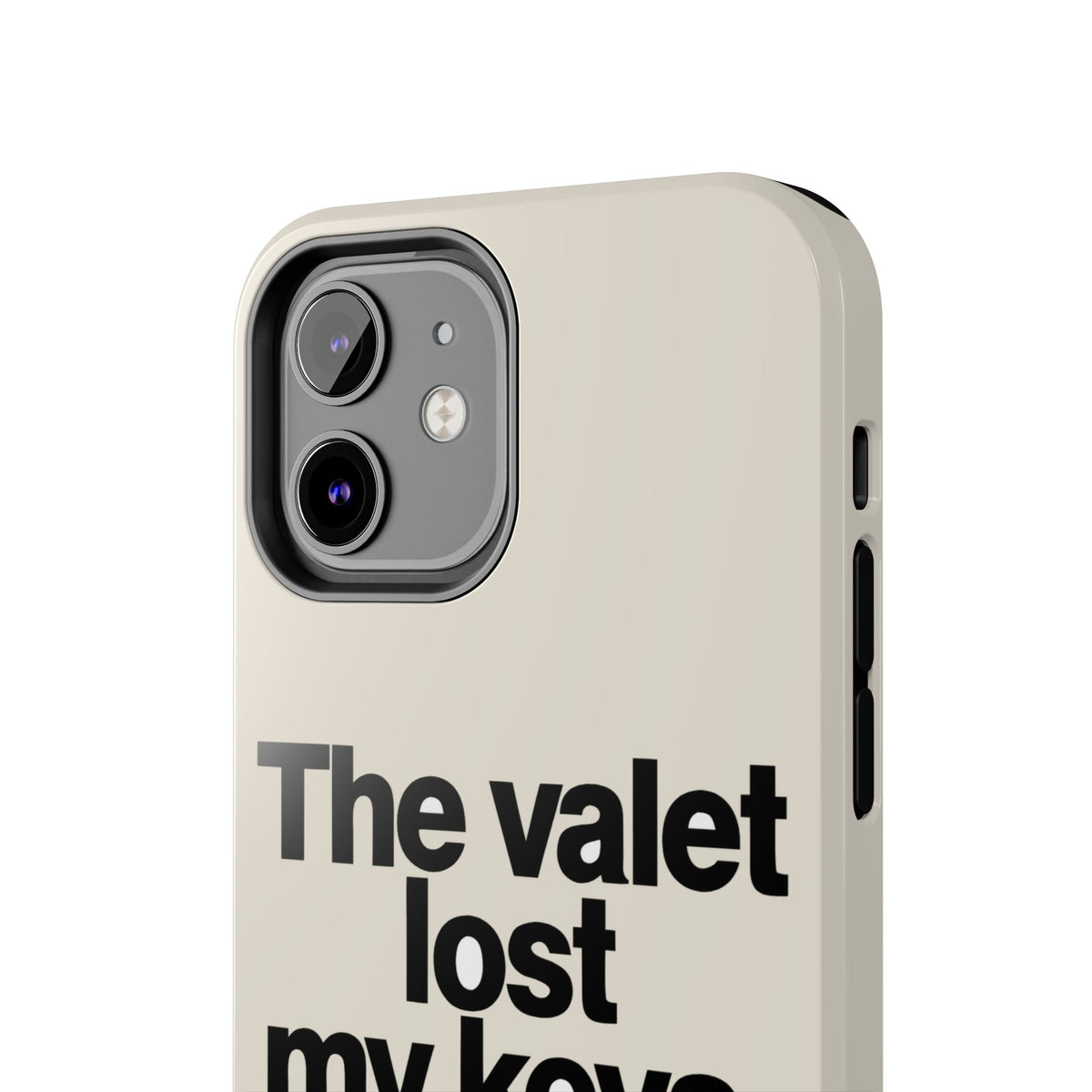 The Valet Lost My Keys — iPhone Tough Case