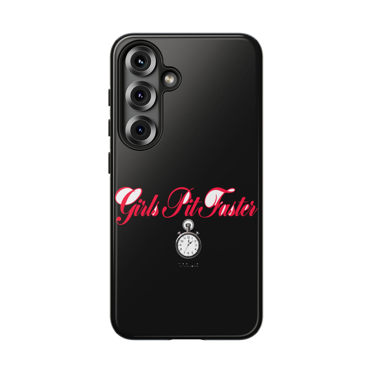 Girls Pit Faster — Samsung Galaxy Tough Case