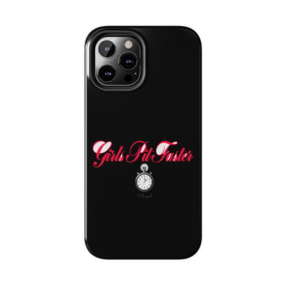 Girls Pit Faster — iPhone Tough Case