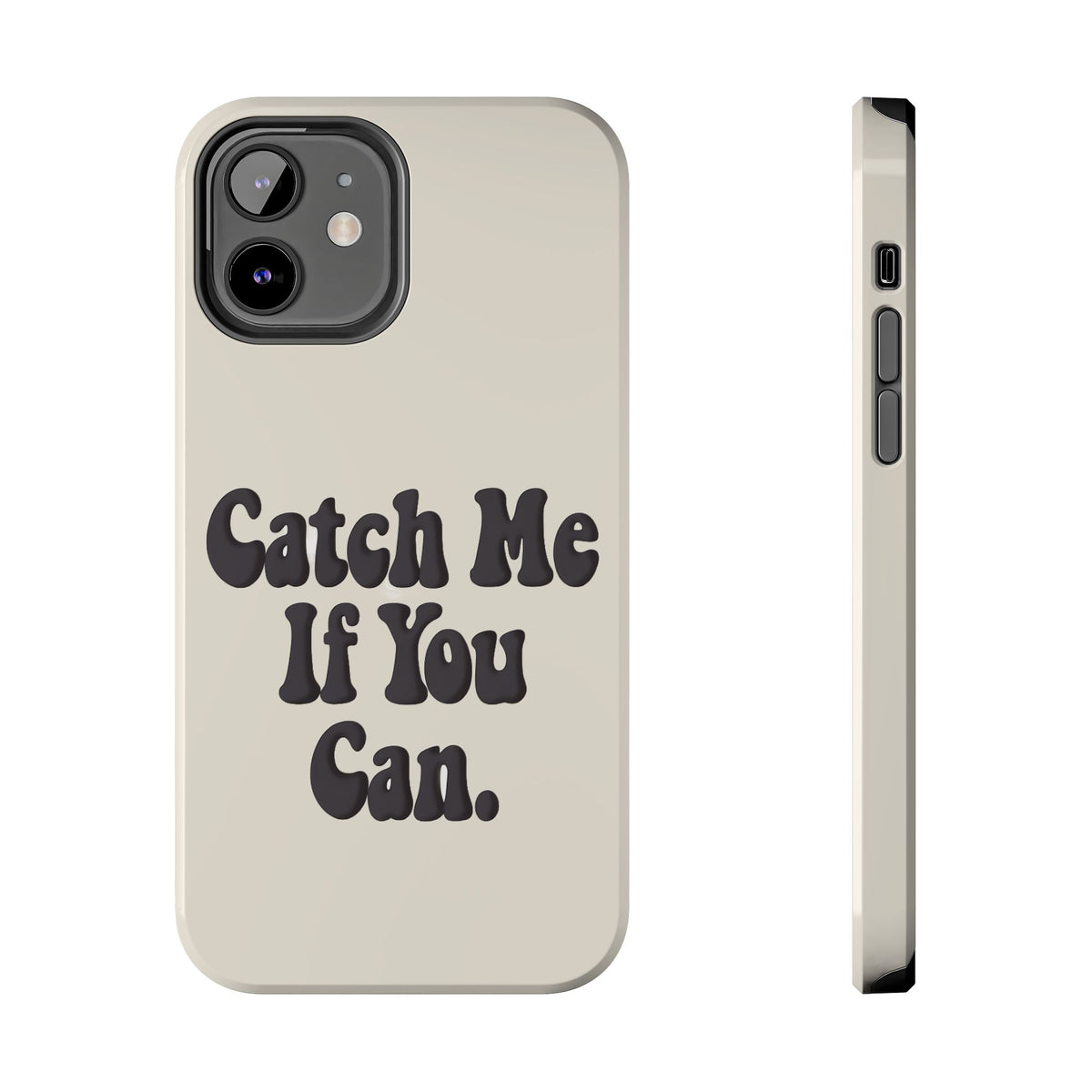 Catch Me If You Can — iPhone Tough Case