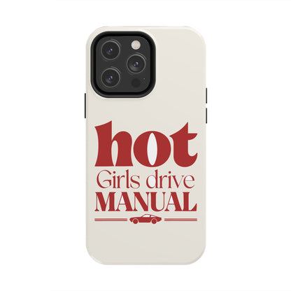 Hot Girls Drive Manual — iPhone Tough Case