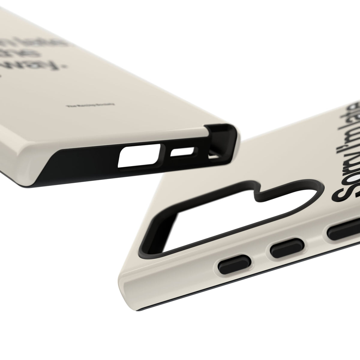 Sorry I'm Late, I Took The Long Way — Samsung Galaxy Tough Case