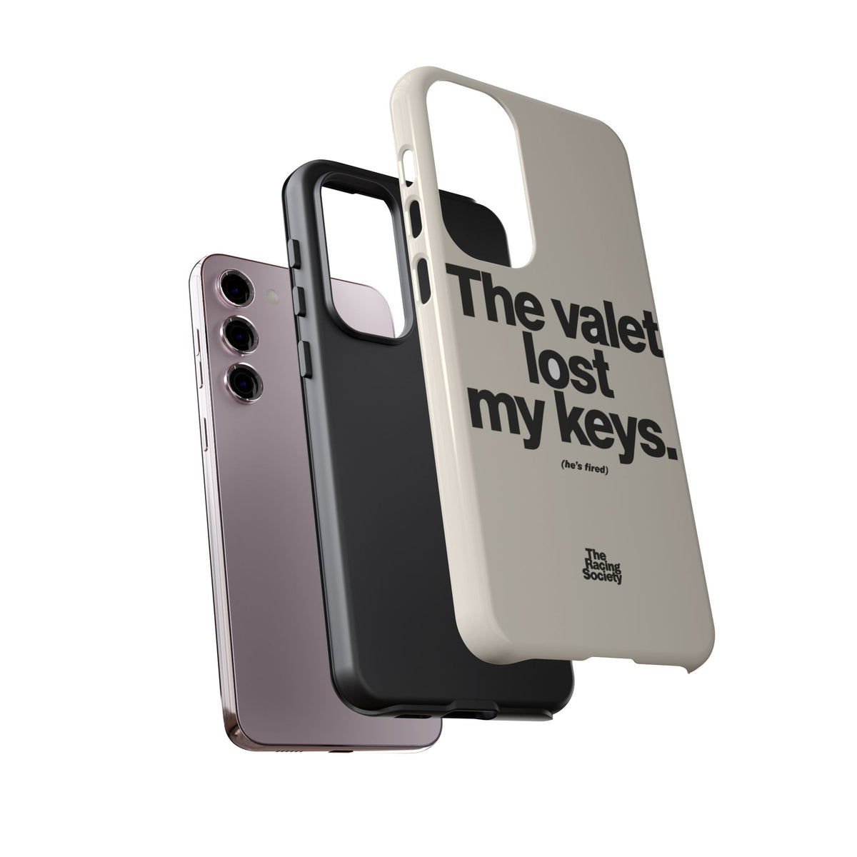 The Valet Lost My Keys — Samsung Galaxy Tough Case