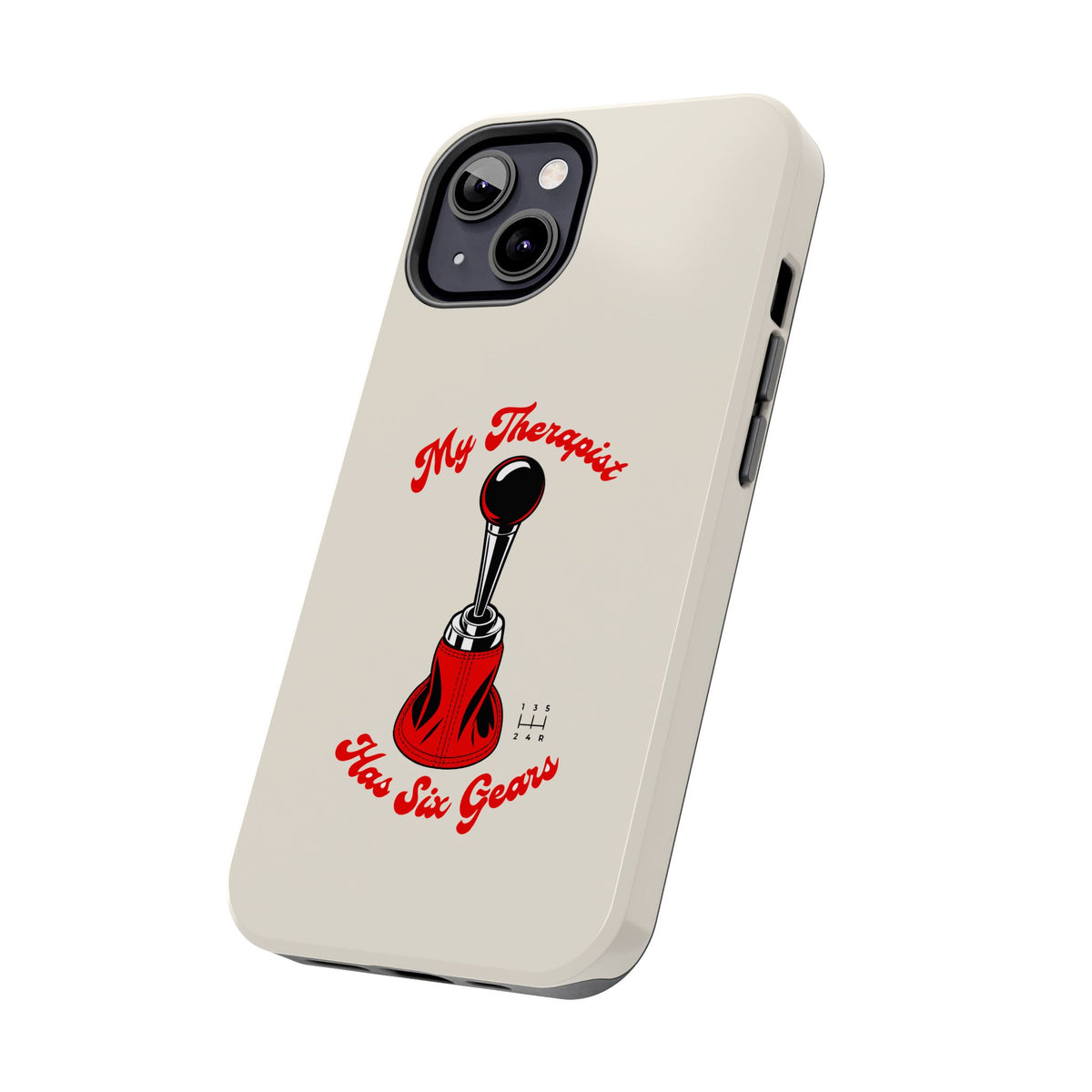 My Therapist Has Six Gears — iPhone Tough Case