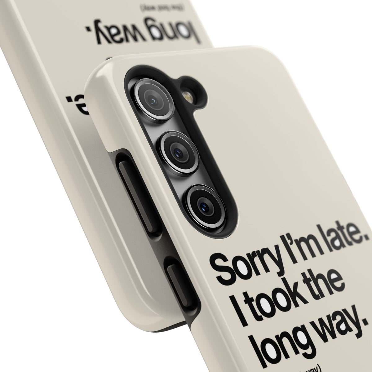 Sorry I'm Late, I Took The Long Way — iPhone Tough Case
