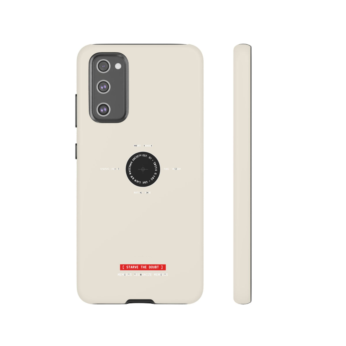 Starve The Doubt — Samsung Galaxy Tough Case