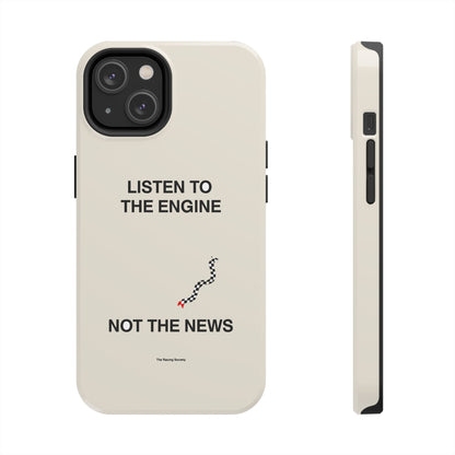 Listen To The Engine, Not The News — iPhone Tough Case