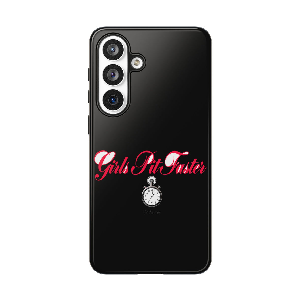 Girls Pit Faster — Samsung Galaxy Tough Case
