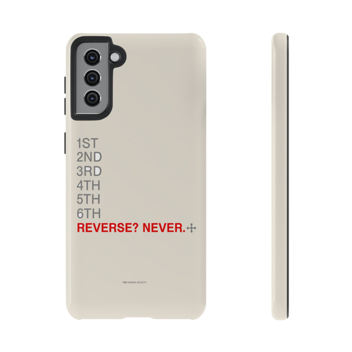 Reverse? Never. — Samsung Galaxy Tough Case