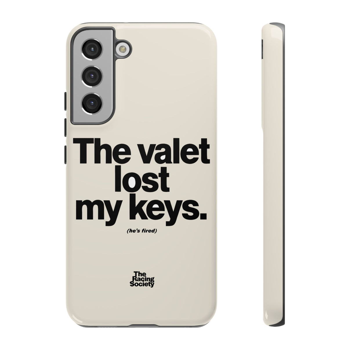 The Valet Lost My Keys — Samsung Galaxy Tough Case