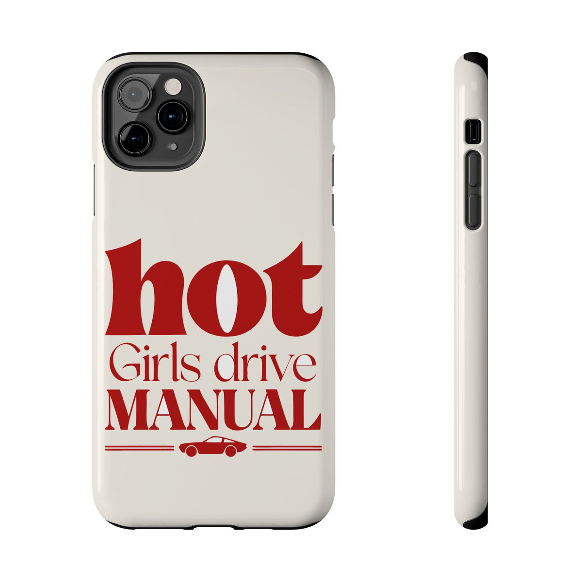 Hot Girls Drive Manual — iPhone Tough Case