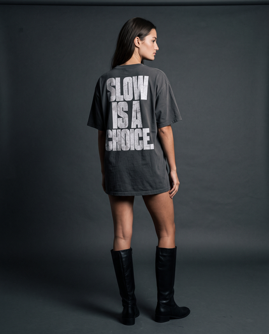 Slow Is A Choice — editorial