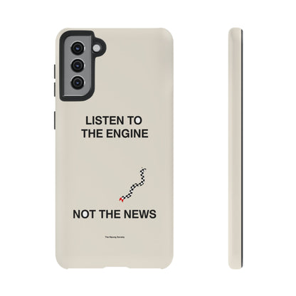 Listen To The Engine, Not The News — Samsung Galaxy Tough Case