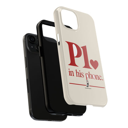 P1 In His Phone — iPhone Tough Case