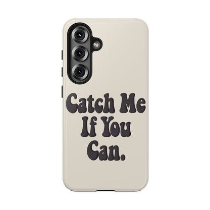 Catch Me If You Can — iPhone Tough Case