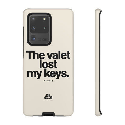 The Valet Lost My Keys — Samsung Galaxy Tough Case