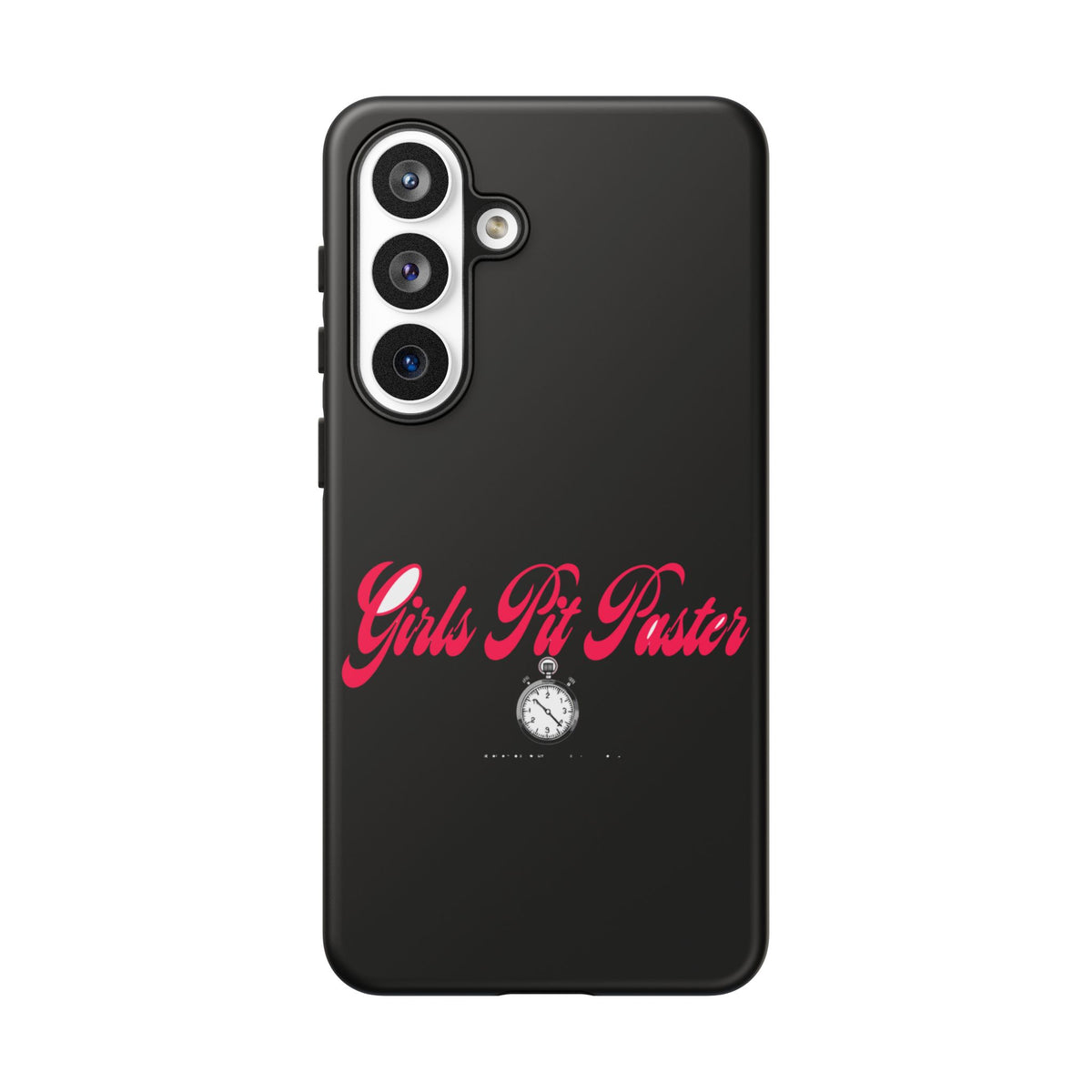 Girls Pit Faster Stopwatch — Samsung Galaxy Tough Case