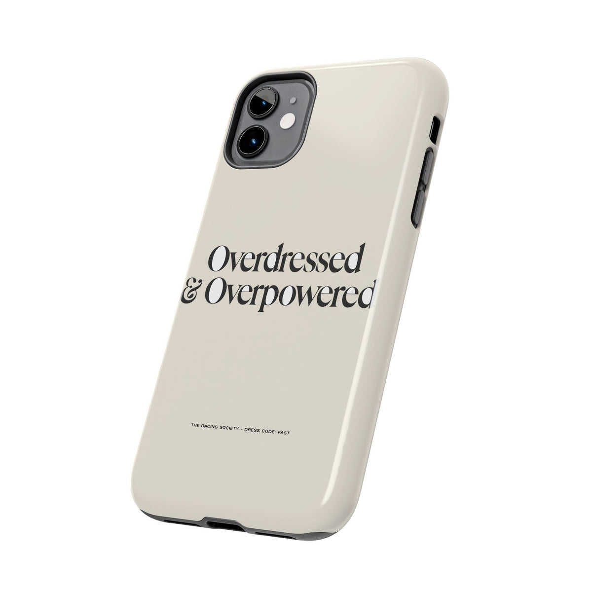Overdressed & Overpowered — iPhone Tough Case