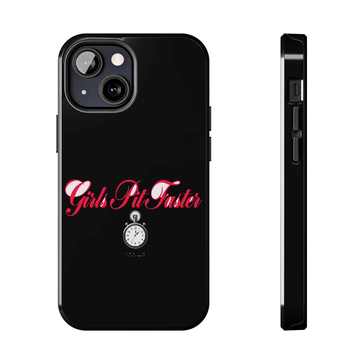 Girls Pit Faster — iPhone Tough Case