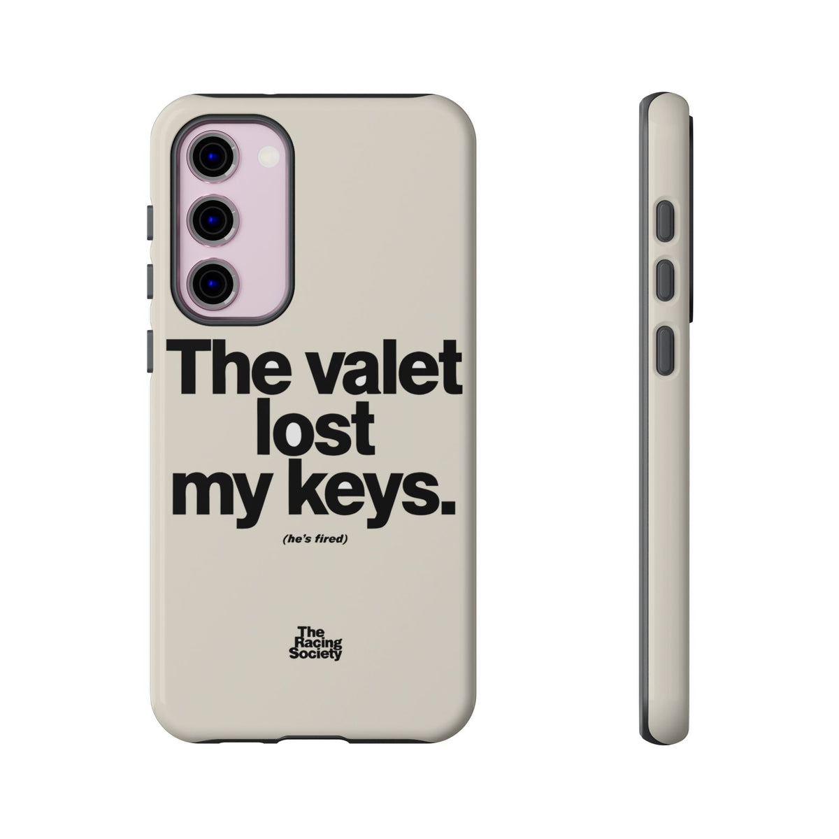 The Valet Lost My Keys — Samsung Galaxy Tough Case