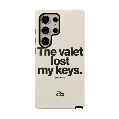 The Valet Lost My Keys — Samsung Galaxy Tough Case