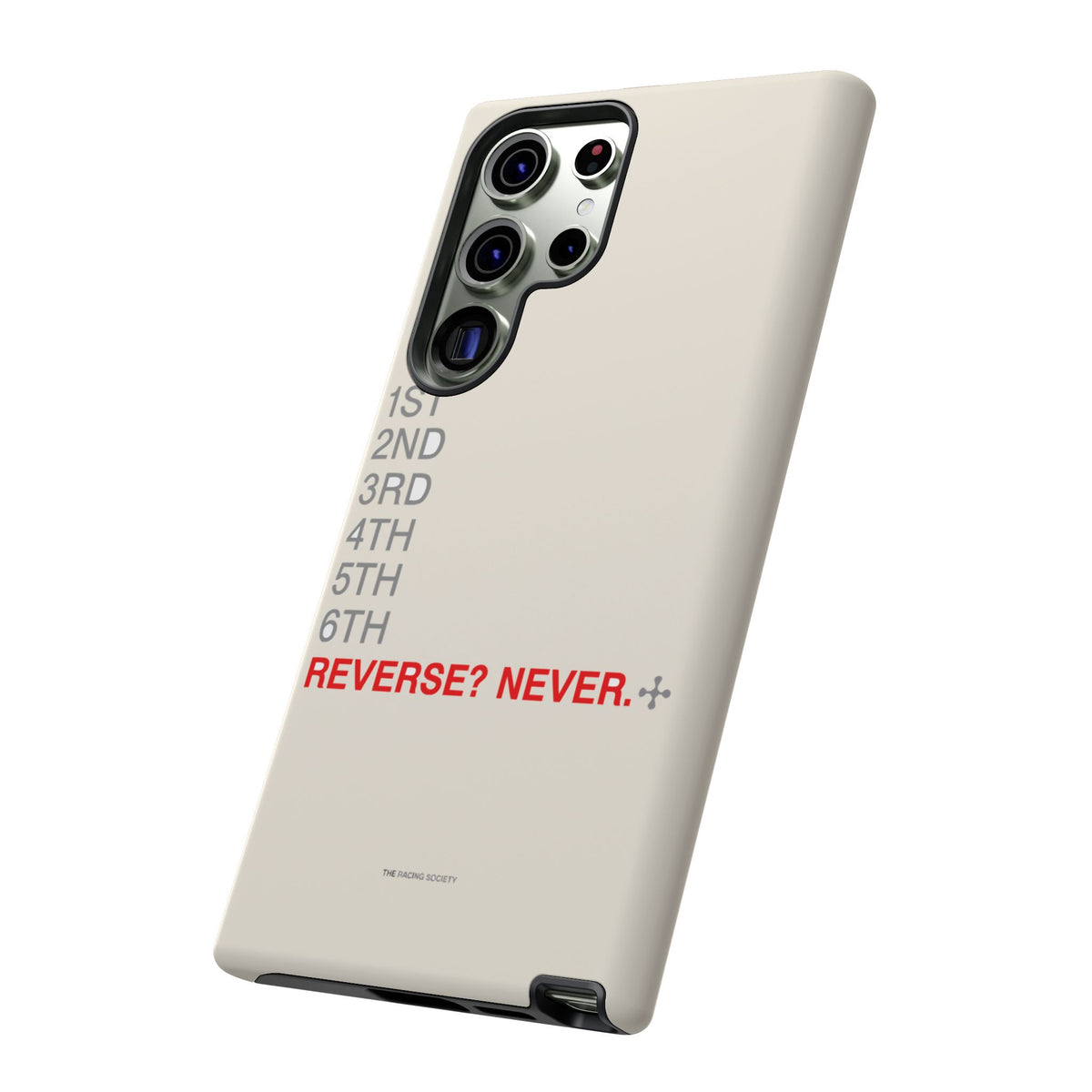 Reverse? Never. — Samsung Galaxy Tough Case
