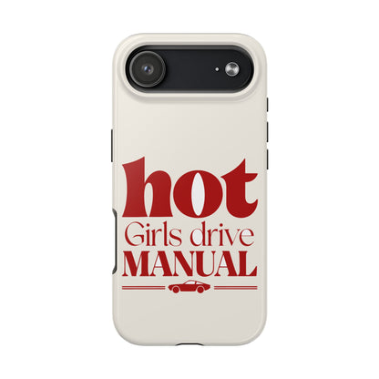 Hot Girls Drive Manual — iPhone Tough Case