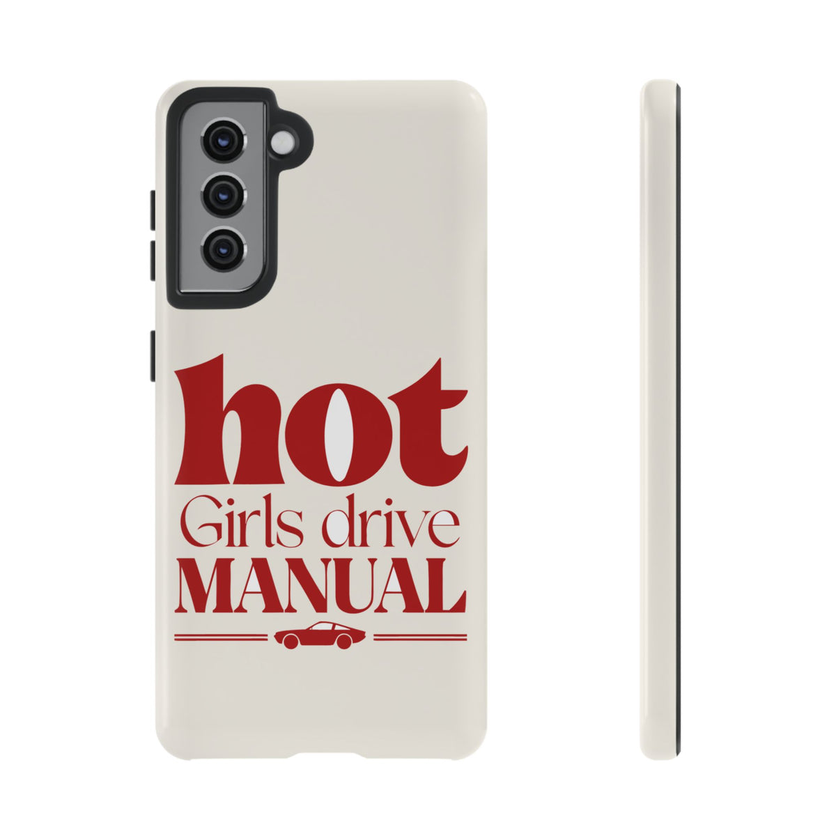 Hot Girls Drive Manual — Samsung Galaxy Tough Case