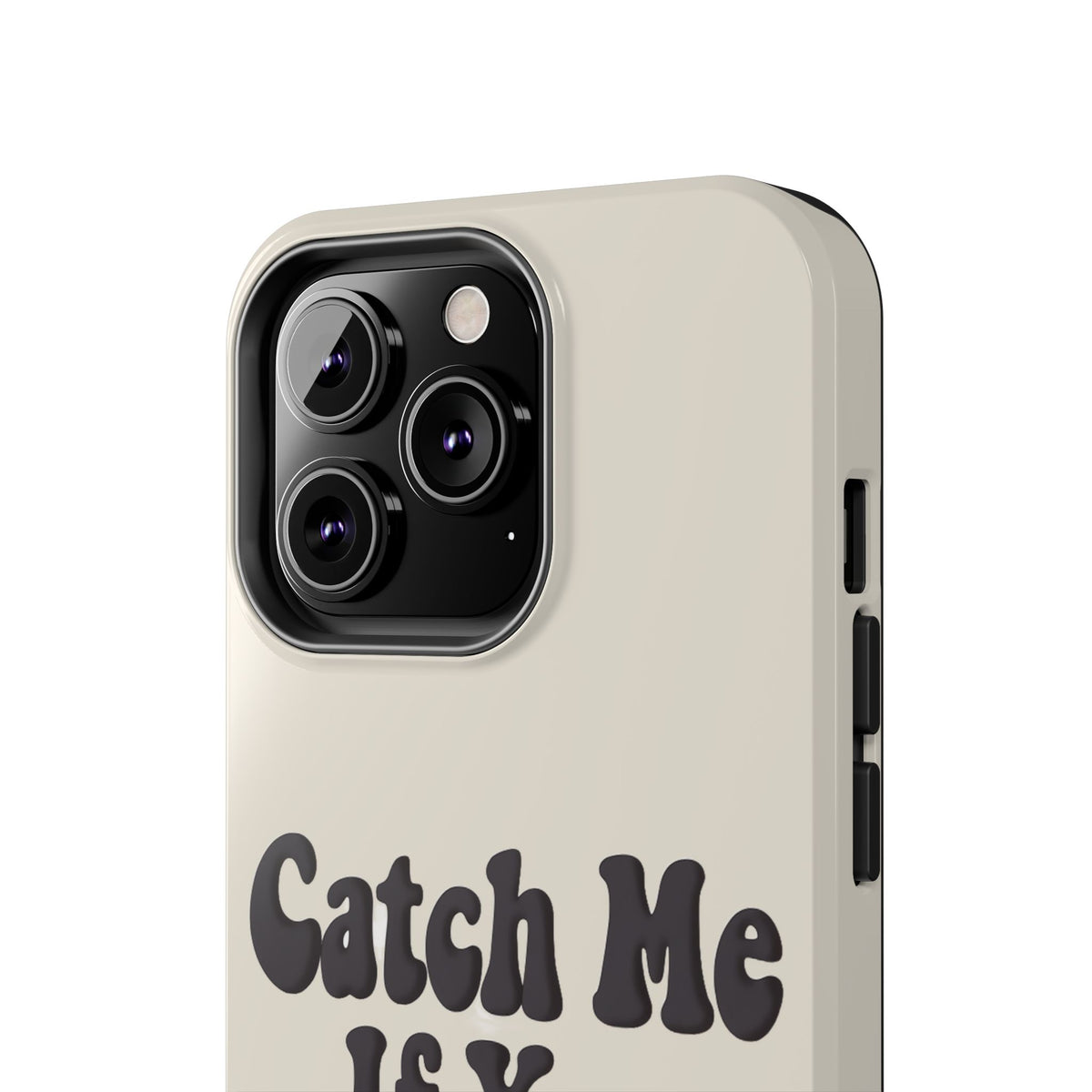 Catch Me If You Can — iPhone Tough Case