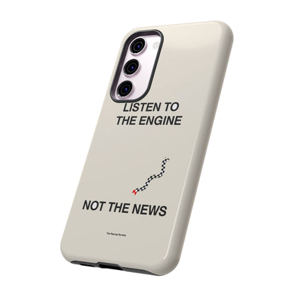 Listen To The Engine, Not The News — Samsung Galaxy Tough Case