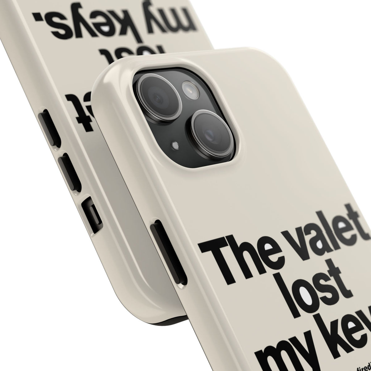The Valet Lost My Keys — iPhone Tough Case
